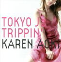 【中古】 TOKYO Jz TRIPPIN’/青木カレン,須永辰緒,野崎良太,12フィンガーズ,シカニア・ソウル,ソウル・クオリティ・カルテット,高宮永徹,西嶋...