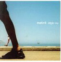 【中古】 【輸入盤】Deja Vu/Metro