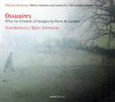 【中古】 【輸入盤】Office for Elizabeth of Hungary By Pierre De Cambr/Ossuaires(アーティスト)