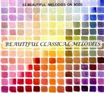  Beautiful　Classical　Melodies（タワーレコード限定）（3CD）／（オムニバス）