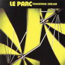 【中古】 【輸入盤】Le Parc／タンジェリン ドリーム