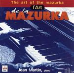 【中古】 【輸入盤】L　Art　De　La　Mazurka：　Oeuvres　De　Ch／JeanMartin（アーティスト）