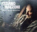 TizianoMazzoni（アーティスト）販売会社/発売会社：CDBaby発売年月日：2012/03/20JAN：8019991873694