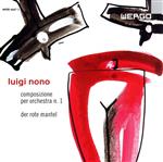  Composizione　Per　Orchestra　1　／　Der　Rote　Mantel／LuigiNono（作曲）,PeterHirsch（指揮）,BerlinSymphonyOrchestra（オーケストラ）,An