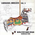  Vol．　2－Carousel　Breezes／1926WurlitzerBandOrganStyle165