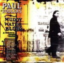 【中古】 【輸入盤】Muddy　Water　Blues：　A　Tribute　to　Muddy　Waters／ポール・ロジャース