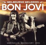 【中古】 【輸入盤】Melbourne　Melodies／ボン・ジョヴィ