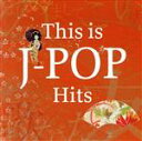 【中古】 【輸入盤】This Is J−Pop/(オムニバス)