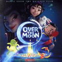 【中古】 【輸入盤】Over The Moon(Music From The Netflix Film)/(TVサウンドトラック)