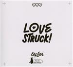  Lovestruck！（Digipak　Ver．）／Kep1er