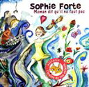 【中古】 【輸入盤】Maman Dit Qu’il Ne Faut Pas/SophieForte