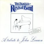 【中古】 ジョン・レノンに捧ぐ〜ジョン・レノン死の直前インタビュー入り／ザ・ビートルズ・リバイバル・バンド