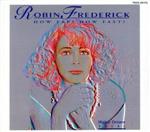 ロビン・フレデリック販売会社/発売会社：（株）テイチクエンタテインメント(テイチクエンタテインメント)発売年月日：1992/04/22JAN：4988004039706