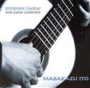 【中古】 【輸入盤】Intimate Guitar／MasakazuIto（アーティスト）