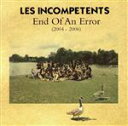 【中古】 【輸入盤】End of An Error −2004/LesIncompetents(アーティスト)(2)