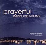 【中古】 【輸入盤】Prayerful　Improvisations／PeterVantine（アーティスト）