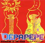 【中古】 BEGINNING　OF　THE　ROAD～collection　of　early　songs～／DEPAPEPE