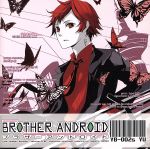 楽天ブックオフ 楽天市場店【中古】 BROTHER　ANDROID－02．YU／鈴村健一