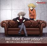 【中古】 TVアニメ　カードファイト！！　ヴァンガード　リンクジョーカー編　キャラクターソング　We　Ride　Everyday！！／櫂トシキ（CV：佐藤拓也）＆三和タイシ（CV：森久保祥太郎）