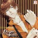 【中古】 Double Score ~quarrel × love~ 戸高鷹介の場合/鳥海浩輔
