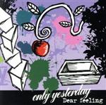 【中古】 Dear Feeling／only yesterday