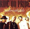 【中古】 UNBREAKABLE/RIDE ON PRIDE