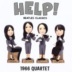 【中古】 Help!〜Beatles Classics/1966カルテット,松浦梨沙,花井悠希,林はるか,江頭美保