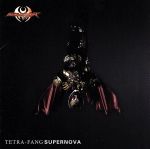 【中古】 仮面ライダーキバ：SUPERNOVA（DVD付）／TETRA－FANG（仮面ライダーキバ）