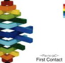 【中古】 First Contact/→Pia−no−jaC←