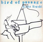【中古】 bird　of　passage／野崎良太