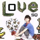 【中古】 Love　SQ／（ゲーム・ミュージック）,PE’Z,→Pia－no－jaC←,DE　DE　MOUSE,note　native,グッドラックヘイワ,SEXY－SYNTHESIZER,novoiski