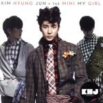 【中古】 ファースト・ミニ　“MY　GIRL”　ジャパン・エディション（MOVIE盤）／キム・ヒョンジュン［金亨俊］