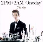 【中古】 One　day（初回生産限定盤J）（チョグォン盤）／2PM＋2AM‘Oneday’