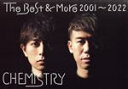 【中古】 The Best ＆ More 2001～2022（初回生産限定盤）（Blu－ray Disc付）（トールケース仕様）／CHEMISTRY