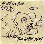 【中古】 The　Willin’　Way／drunken　fish,渡辺のりお,ダニー・シュエッケンディック,加藤雅史,夏目純,ルベン・フィゲロア