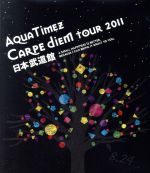 【中古】 Aqua　Timez“Carpe　diem　Tour　2011”日本武道館（Blu－ray　Disc）／Aqua　Timez