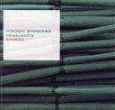 【中古】 Primalroots/Shinkies(生産限定盤)(UHQCD)/新川博
