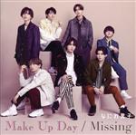【中古】 Make Up Day／Missing（初回限定盤1）（Blu-ray Disc付）／なにわ男子