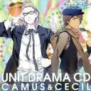 【中古】 うたの☆プリンスさまっ♪Debut　ユニットドラマCD　カミュ＆セシル／前野智昭＆鳥海浩輔（カミュ＆愛島セシル）