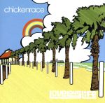  Love　your　life／chickenrace