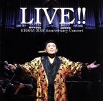 【中古】 Live！！　EHARA　20th　Anniversary　Concert／江原啓之