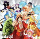 【中古】 ONE PIECE:Wake up!(アニメ盤)/AAA