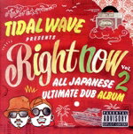 【中古】 RIGHT　NOW　vol．2／TIDAL　WAVE