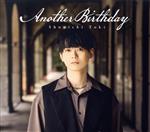 【中古】 Another　Birthday（初回限定盤）（DVD付）／土岐隼一