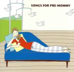 【中古】 SONGS　FOR　PRE．MOMMY／（オムニバス）,paris　match,noon,Fried　Pride,阿川泰子,mimi,モンド・カンディド,ケン“プロフェッサー”フィルモア