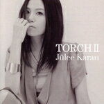 【中古】 TORCH2／樹里からん,奥山勝（arr、prog、key）,平石カツミ（ac－b）,HIDEO　YAMAKI（ds）,鈴木正則（tp）,スティーヴ・サックス（ts、as）,HIDEAKI　NAKAJI（tb）,箭島裕治（el－b）