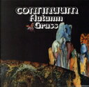 【中古】 オータム・グラス/Continuum(Rock)(2)