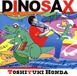 【中古】 DINOSAX／本多俊之（sax）