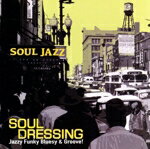 【中古】 SOUL　JAZZ／SOUL　DRESSING,安田昇司（sax）,石黒直子（p）,河辺顕（g）,大場敏正（b）,日高..