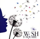 【中古】 WISH（SACDハイブリッド＋Blu－ray Disc）／T－SQUARE,渡辺香津美（g）,是方博邦（g）,本田雅人（sax）,松本圭司（key）,エリック ミヤシロ（tp）,西村浩二（tp）,中川英二郎（tb）